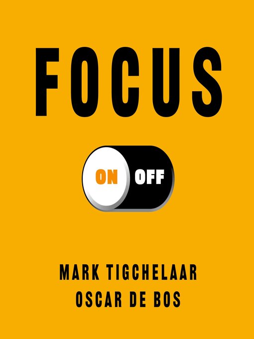 Title details for Focus On-Off by Oscar de Bos - Wait list